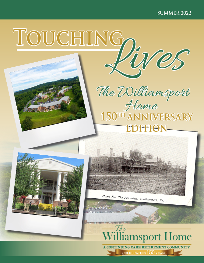 Williamsport Home: Touching Lives - 150th Anniversary Edition